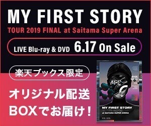 LIVE DVD / Blu-ray「MY FIRST STORY TOUR 2019 FINAL at Saitama 
